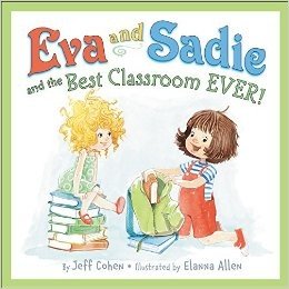 Eva and Sadie and the Best Classroom EVER!