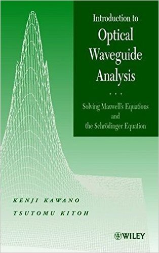 Introduction to Optical Waveguide Analysis: Solving Maxwell's Equation and the Schrödinger Equation
