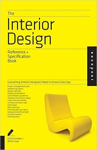 The Interior Design Reference & Specification Book: Everything Interior Designers Need to Know Every Day