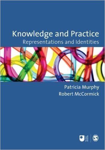 Knowledge and Practice: Representations and Identities