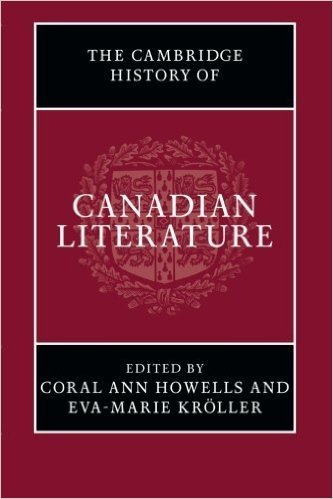 The Cambridge History of Canadian Literature
