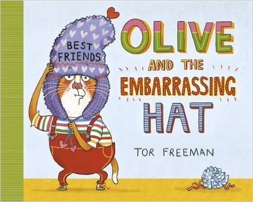 奥列弗的大帽子 英文原版 Olive and the Embarrassing Hat PB