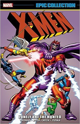 X-men Epic Collection 2: Lonely Are the Hunted