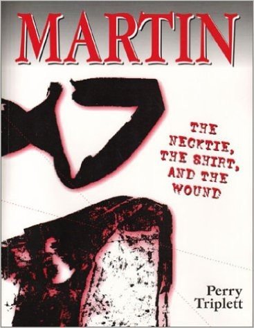 Martin: The Necktie, the Shirt, and the Wound