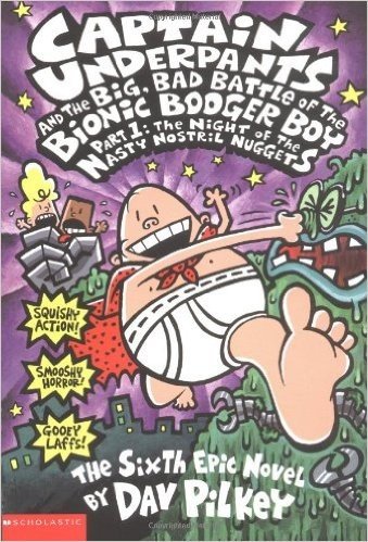 Captain Underpants And The Big Bad Battle Of The Bionic Booger Boy,part 1: Night Of The Nasty Nostril
