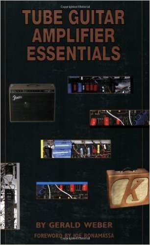 Tube Guitar Amplifier Essentials