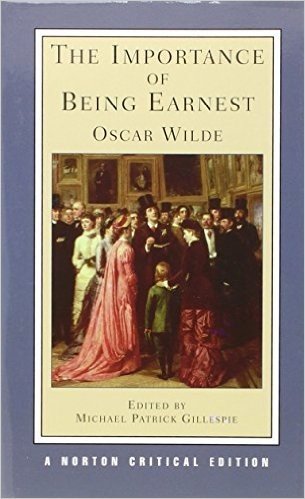 The Importance of Being Earnest (Norton Critical Editions)