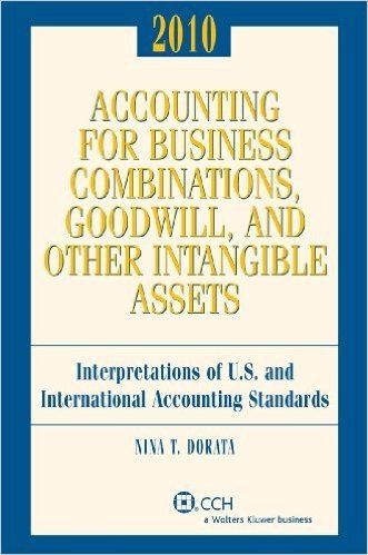 Accounting for Business Combinations, Goodwill, and Other Intangible Assets (2010)