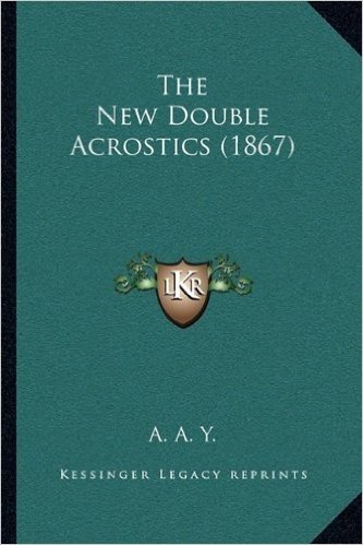 The New Double Acrostics (1867)