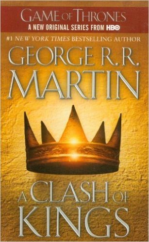 A Clash of Kings: Book Two of A Song of Ice and Fire