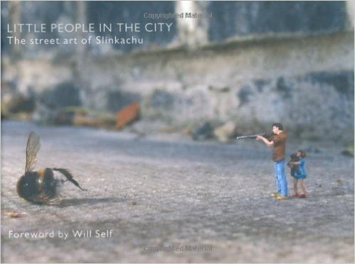 Little People in the City: The Street Art of Slinkachu