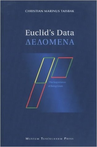 Euclid's "Data": The Importance of Being Given