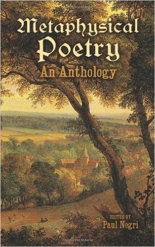 Metaphysical Poetry: An Anthology