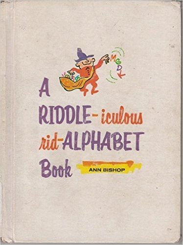 A Riddle-Iculous Rid-Alphabet Book