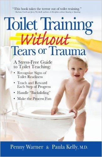 Toilet Training without Tears and Trauma: Because Children Aren't Pets