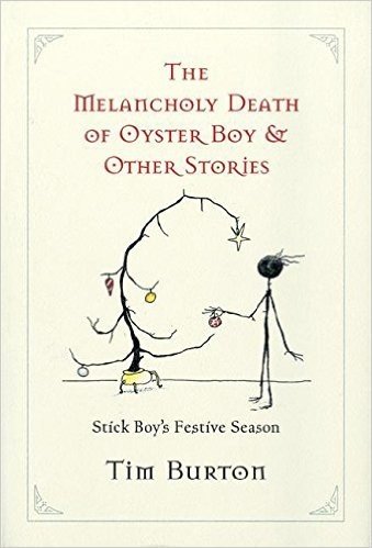 Melancholy Death of Oyster Boy and Other Stories