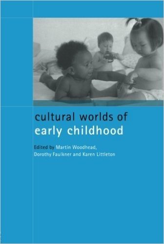 Cultural Worlds of Early Childhood