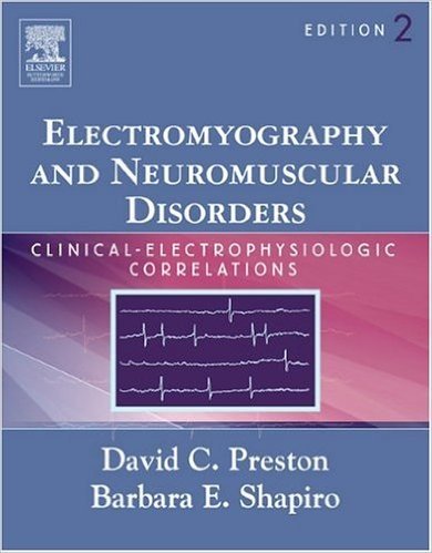 Electromyography and Neuromuscular Disorders: Clinical-Electrophysiologic Correlations