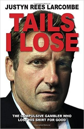 Tails I Lose: The Compulsive Gambler Who Lost His Shirt for Good