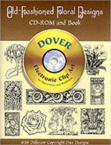 Old-Fashioned Floral Designs CD-ROM and Book