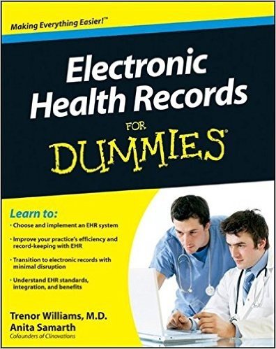 Electronic Health Records For Dummies