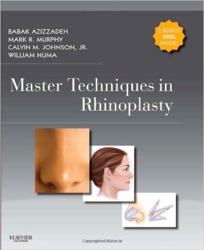 Master Techniques in Rhinoplasty with DVD