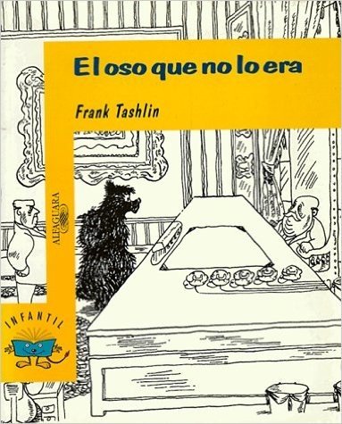 El Oso Que No Lo Era/ The Bear That Wasn't