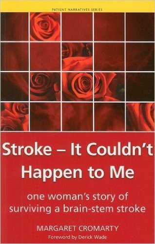 Stroke - it Couldn't Happen to Me: One Woman's Story of Surviving a Brain-Stem Stroke
