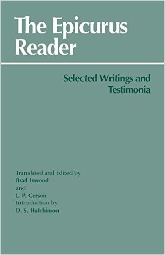 The Epicurus Reader: Selected Writings and Testimonia