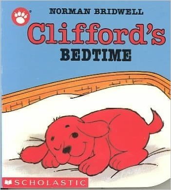 英文原版Clifford Bedtime大红狗：睡觉时间Norman Bridwell