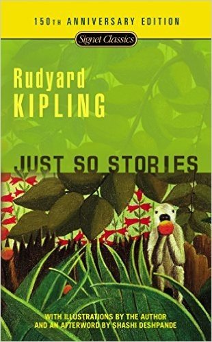 Just So Stories: 100th Anniversary Edition