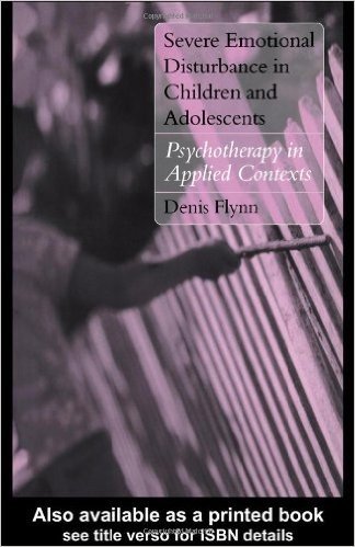 Severe Emotional Disturbance in Children and Adolescents: Psychotherapy in Applied Contexts