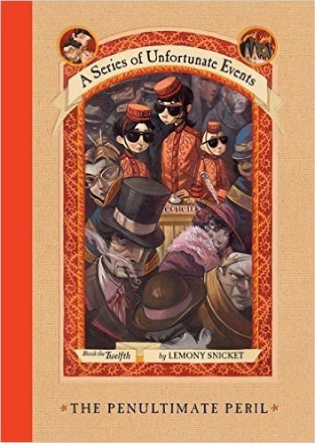 The Penultimate Peril (A Series of Unfortunate Events, Book 12)