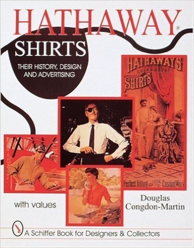 Hathaway Shirts: Their History, Design and Advertising