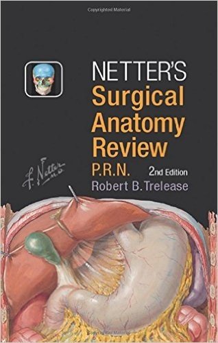 Netter's Surgical Anatomy Review P.R.N., 2e