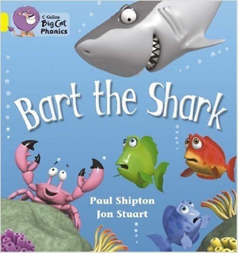 Bart the Shark: Yellow/Band 3