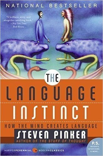 The Language Instinct: How the Mind Creates Language 史迪芬·平克：语言本能