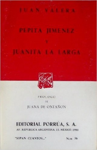 Pepita Jimenez & Juana La Larga
