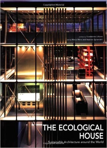 Sustainable Living: Masterpieces of Ecological Architecture