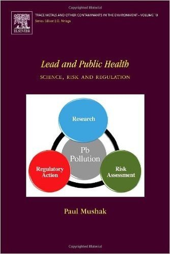 Lead and Public Health, Volume 10: Science, Risk and Regulation