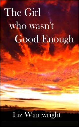 The Girl Who Wasn't Good Enough