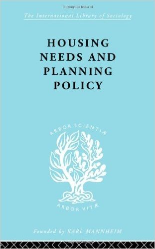 Housing Needs and Planning Policy: Problems of Housing Need & `Overspill' in England & Wales