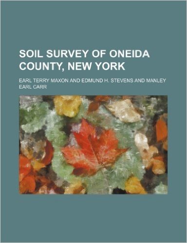 Soil Survey of Oneida County, New York