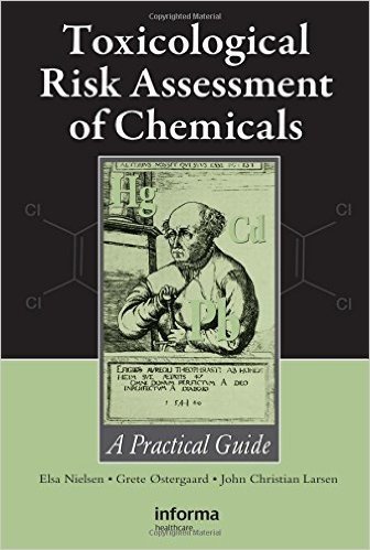 Toxicological Risk Assessment of Chemicals: A Practical Guide