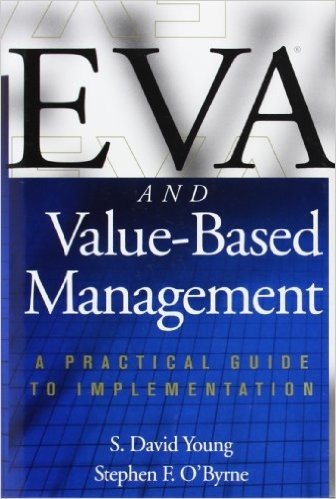 EVA and Value-Based Management: A Practical Guide to Implementation