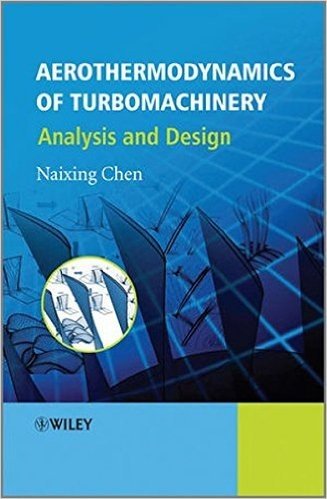 Aerothermodynamics of Turbomachinery: Analysis and Design