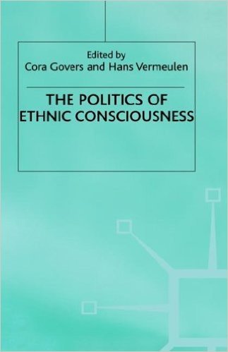 The Politics of Ethnic Consciousness