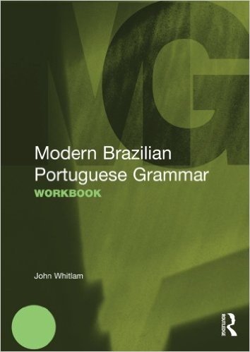 Modern Brazilian Portuguese Grammar Workbook