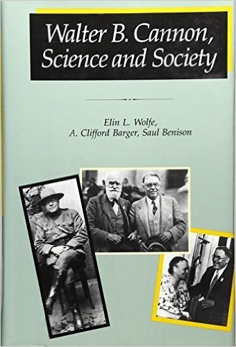 Walter B.Cannon: Science and Society