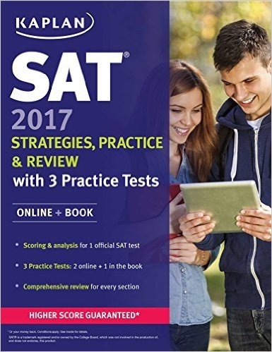 SAT 2017 Strategies, Practice, and Review with 3 Practice Tests: Online + Book